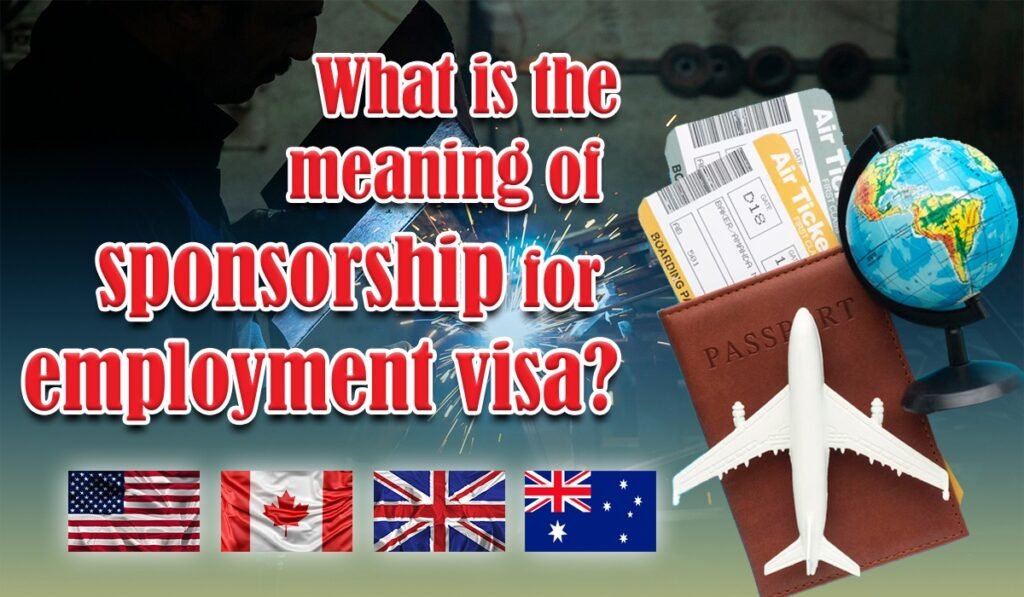 What is the Meaning of Sponsorship for an Employment Visa?