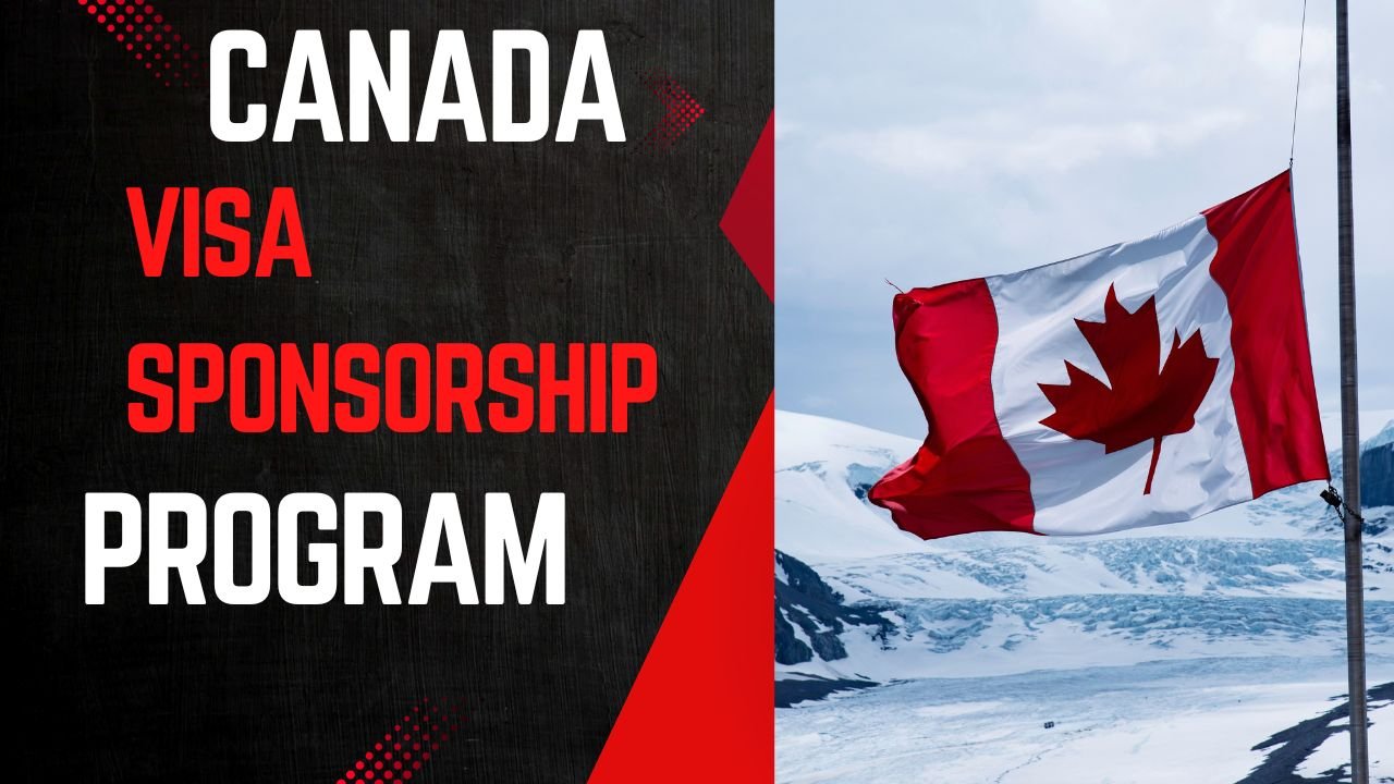 Canada VISA Sponsorship Program