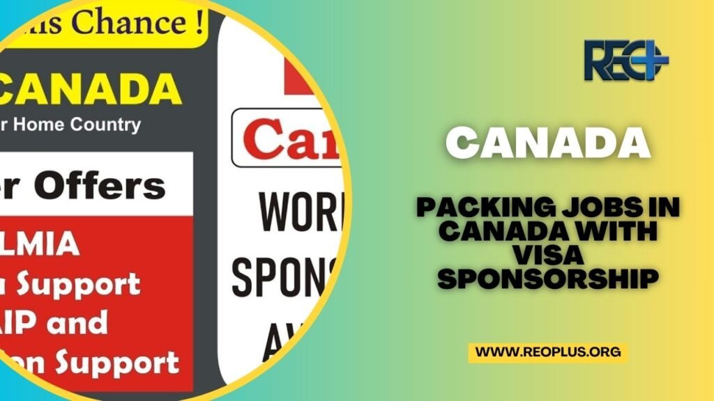 Packing Jobs in Canada with VISA Sponsorship