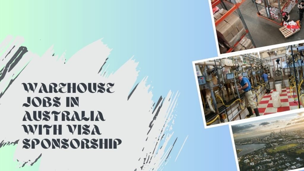Warehouse Jobs in Australia with VISA Sponsorship
