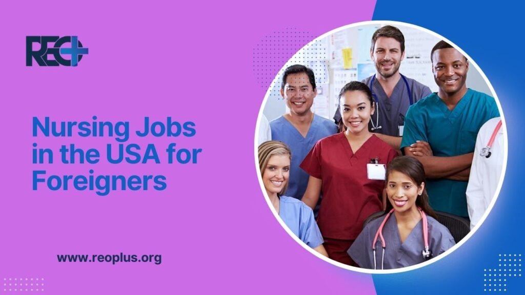 Nursing Jobs in the USA for Foreigners