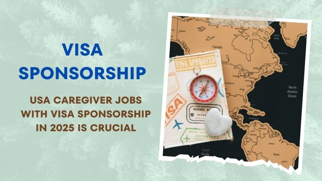 USA Caregiver Jobs with VISA Sponsorship 2025