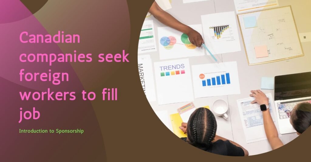 Canadian Companies that Sponsor Foreign Workers