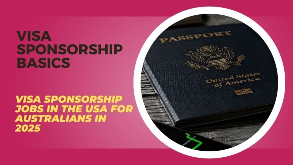 VISA Sponsorship Jobs in USA 2025 for Australia