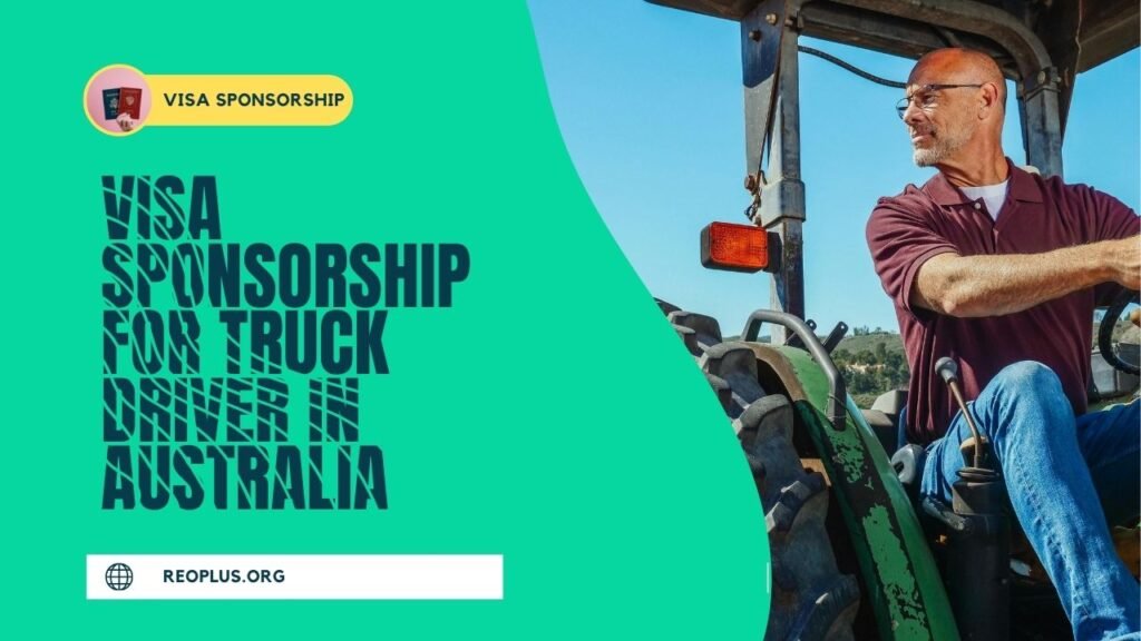 VISA Sponsorship for Truck Driver in Australia