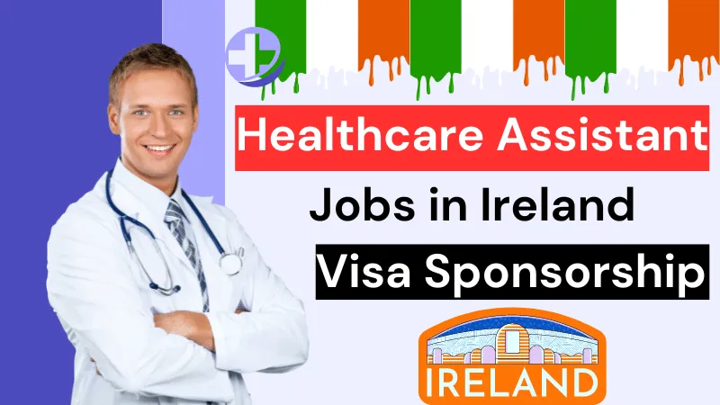 Ireland Caregiver Jobs With VISA Sponsorship